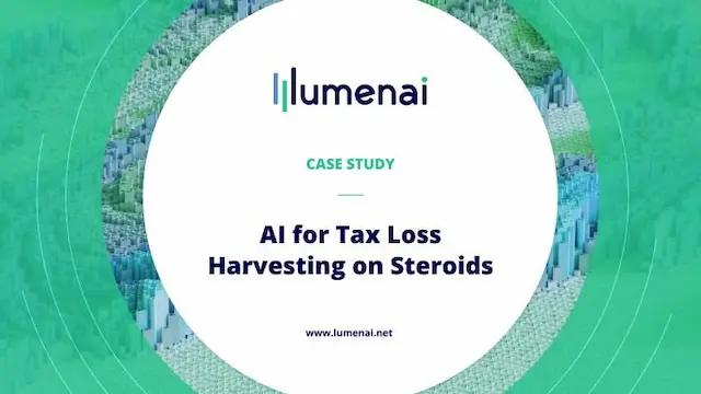 CASE STUDY: AI for Tax Loss  Harvesting on Steroids