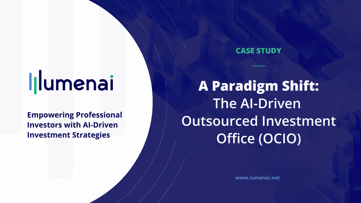 A Paradigm Shift:  The AI-Driven Outsourced  Investment Office (OCIO)
